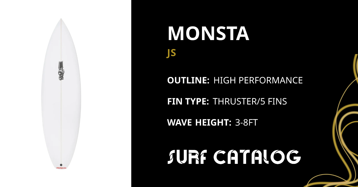 JS MONSTA8 5'9